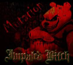 Impaled Bitch : Mutation